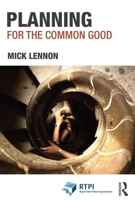 Knjiga Planning for the Common Good Mick Lennon