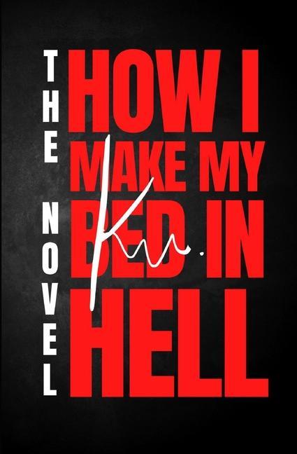 Knjiga How I Make My Bed in Hell Keegan Naidoo