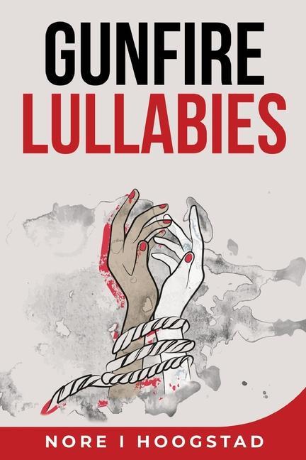Книга Gunfire Lullabies 