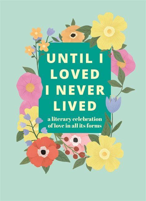 Book Until I Loved I Never Lived 