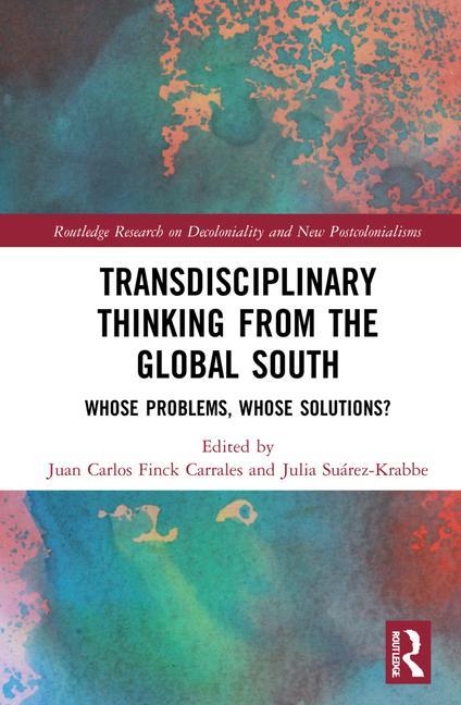Buch Transdisciplinary Thinking from the Global South Juan Carlos Finck Carrales