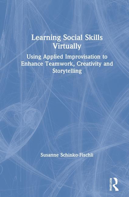 Knjiga Learning Social Skills Virtually Susanne Schinko-Fischli