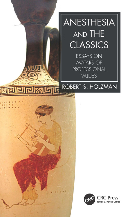 Boek Anesthesia and the Classics Holzman