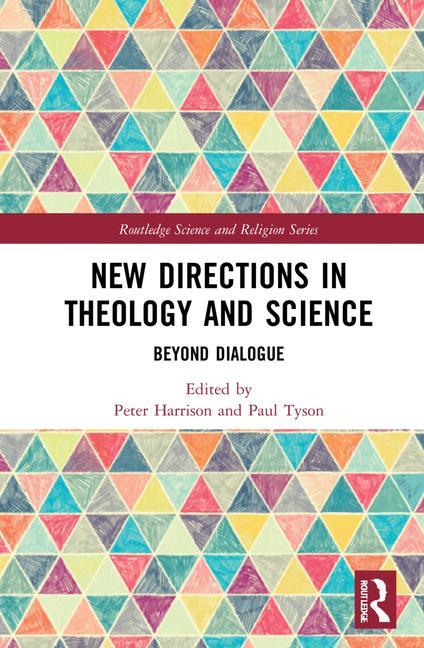 Knjiga New Directions in Theology and Science Peter Harrison