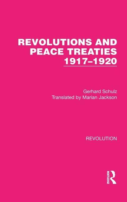 Kniha Revolutions and Peace Treaties 1917-1920 Gerhard Schulz