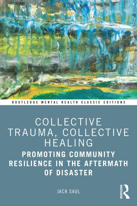 Könyv Collective Trauma, Collective Healing Saul