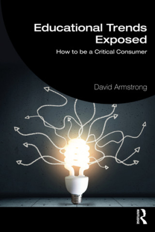 Knjiga Educational Trends Exposed David Armstrong
