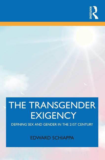 Knjiga Transgender Exigency Edward (Massachusetts Institute of Technology) Schiappa
