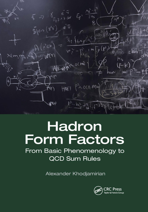 Книга Hadron Form Factors Alexander Khodjamirian
