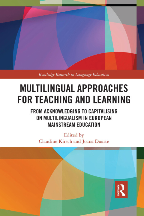 Книга Multilingual Approaches for Teaching and Learning Claudine Kirsch