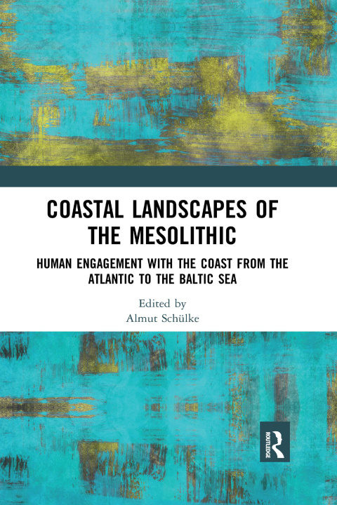 Книга Coastal Landscapes of the Mesolithic 