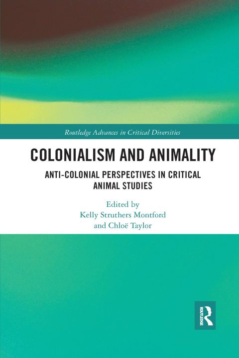 Buch Colonialism and Animality Kelly Struthers Montford