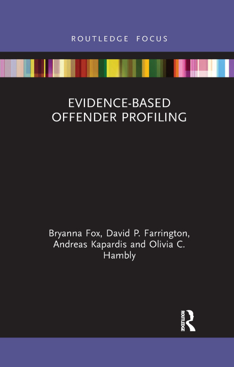 Book Evidence-Based Offender Profiling Bryanna Fox
