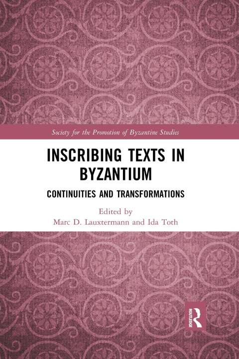 Книга Inscribing Texts in Byzantium 