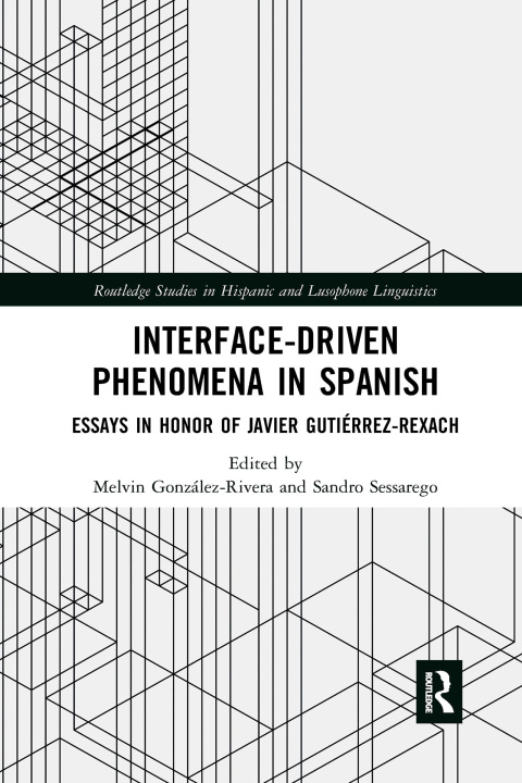 Knjiga Interface-Driven Phenomena in Spanish Melvin González-Rivera
