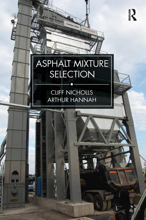 Книга Asphalt Mixture Selection Nicholls