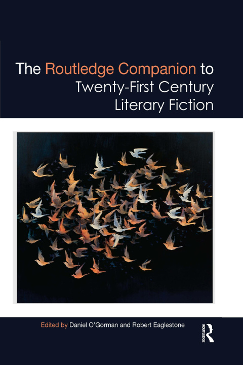 Książka Routledge Companion to Twenty-First Century Literary Fiction 