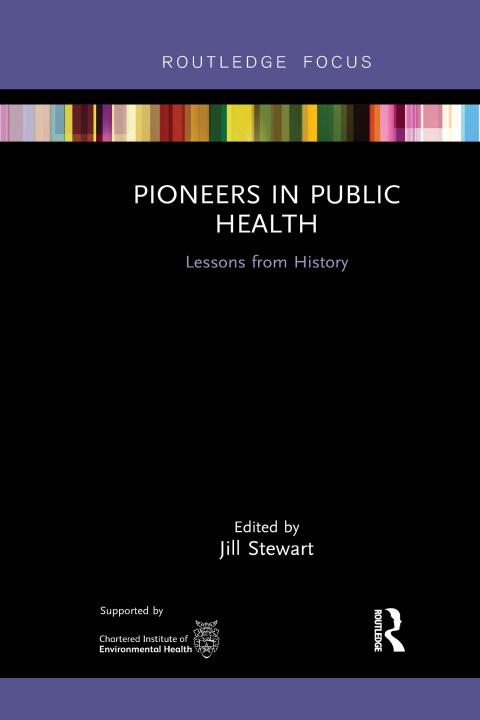 Buch Pioneers in Public Health Jill Stewart