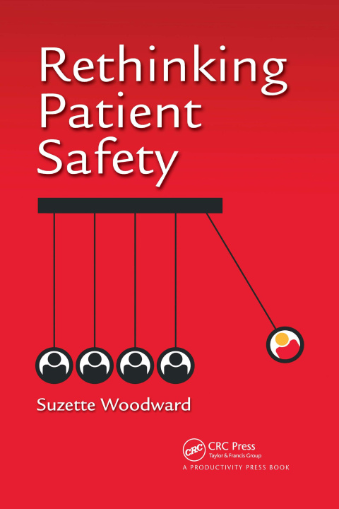 Knjiga Rethinking Patient Safety Suzette Woodward