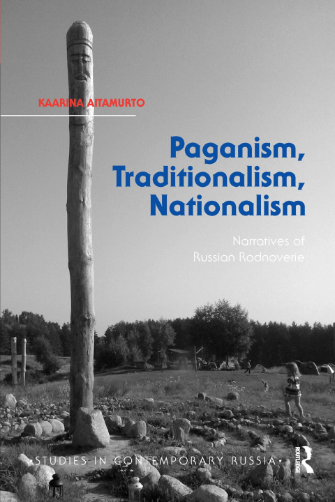 Książka Paganism, Traditionalism, Nationalism Kaarina Aitamurto