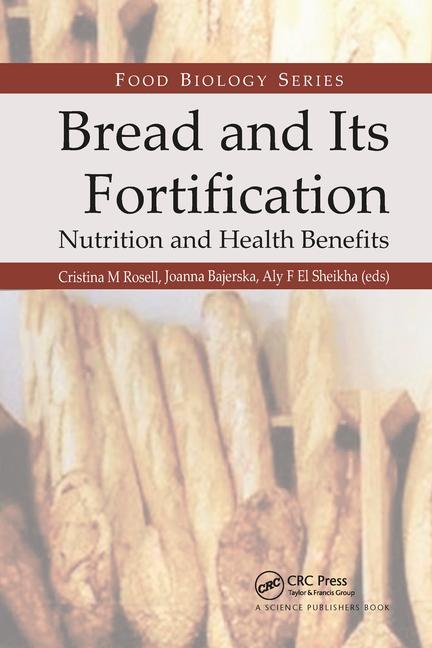 Knjiga Bread and Its Fortification Aly F. El Sheikha