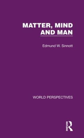 Knjiga Matter, Mind and Man Edmund W. Sinnott