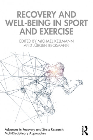 Könyv Recovery and Well-being in Sport and Exercise 