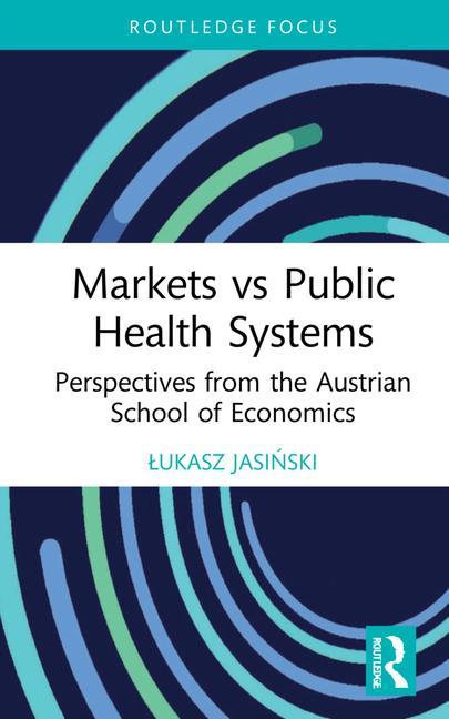 Carte Markets vs Public Health Systems Lukasz Jasinski