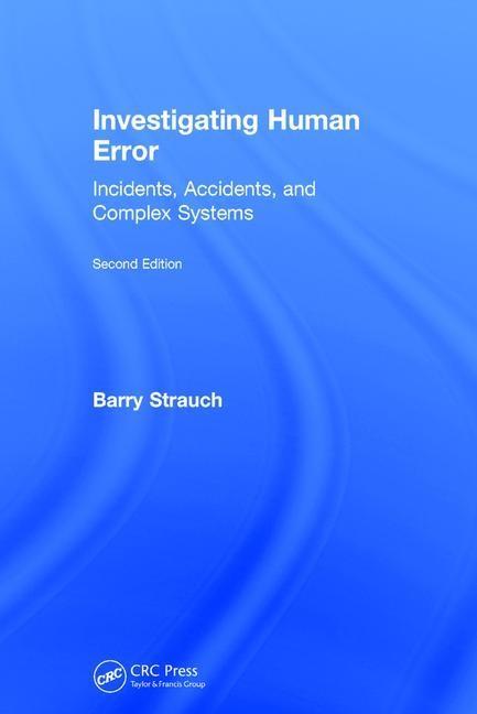 Книга Investigating Human Error Barry Strauch