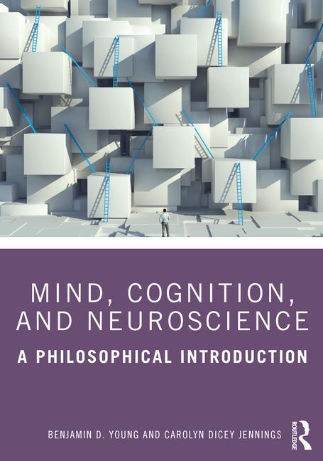 Buch Mind, Cognition, and Neuroscience Benjamin D. Young