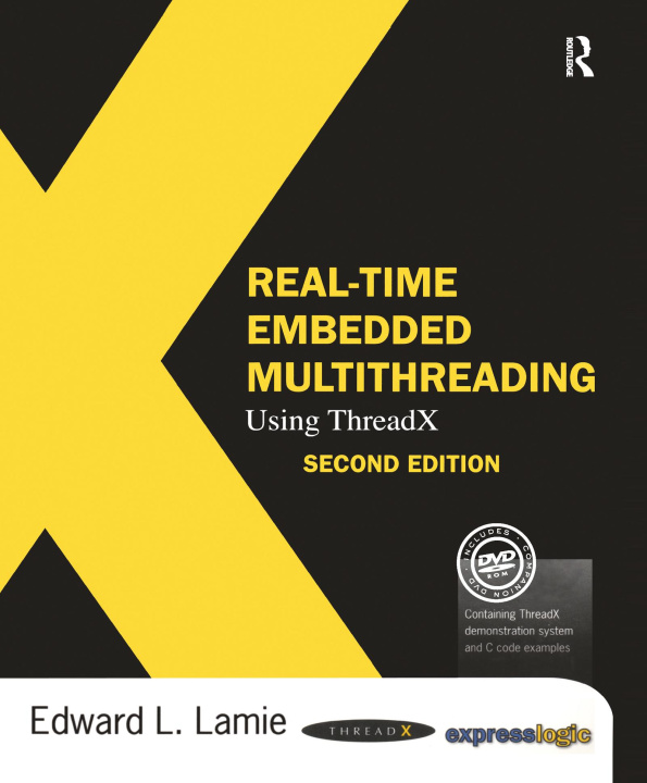 Knjiga Real-Time Embedded Multithreading Using ThreadX Edward Lamie