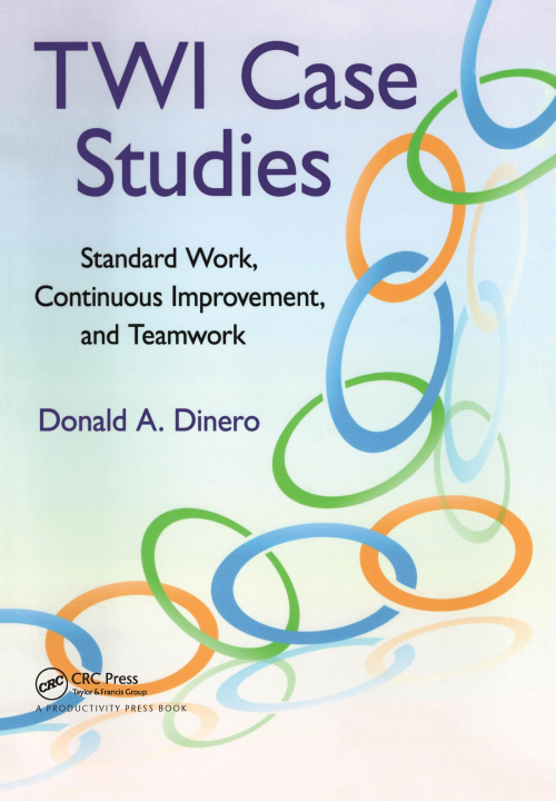 Knjiga TWI Case Studies Donald A. Dinero