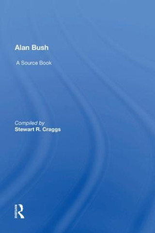 Knjiga Alan Bush Stewart Craggs