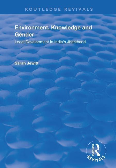 Knjiga Environment, Knowledge and Gender Sarah Jewitt