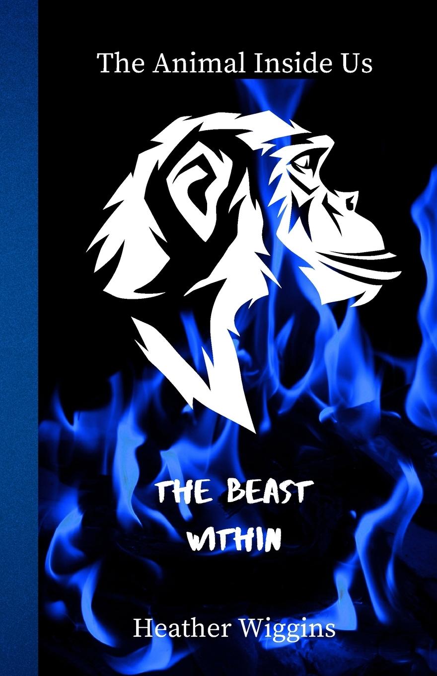 Knjiga Beast Within Heather Wiggins
