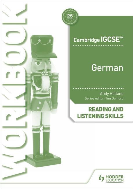 Kniha Cambridge IGCSE (TM) German Reading and Listening Skills Workbook Andy Holland