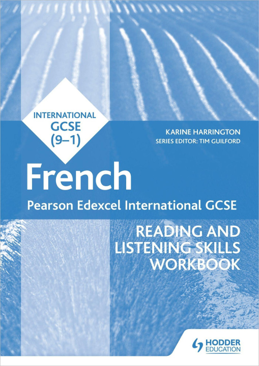 Carte Pearson Edexcel International GCSE French Reading and Listening Skills Workbook Karine Harrington