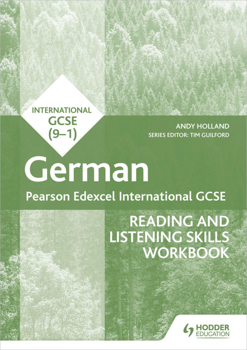 Könyv Pearson Edexcel International GCSE German Reading and Listening Skills Workbook Andy Holland