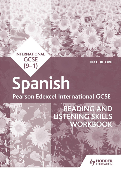 Könyv Pearson Edexcel International GCSE Spanish Reading and Listening Skills Workbook Timothy Guilford