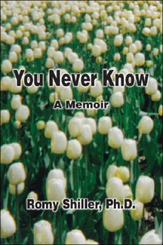 Book You Never Know Romy Shiller