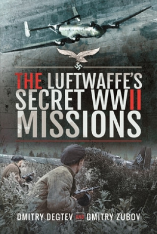 Könyv Luftwaffe's Secret WWII Missions Dmitry