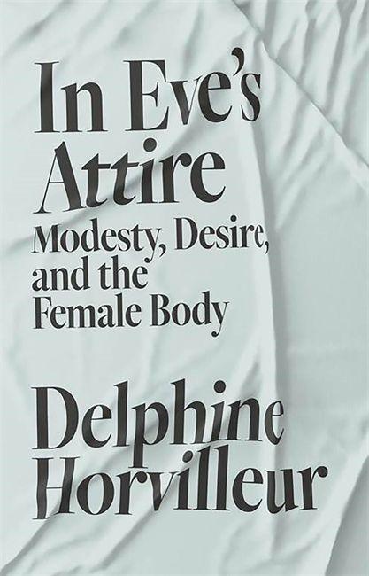 Buch In Eve's Attire Delphine Horvilleur