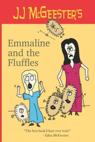 Kniha Emmaline and the Fluffles McGeester JJ McGeester