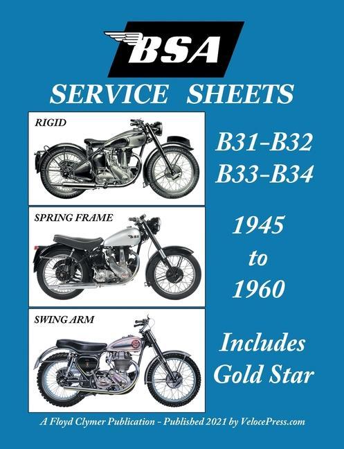 Könyv BSA B31 - B32 - B33 - B34 'Service Sheets' 1945-1960 for All Pre-Unit Rigid, Spring Frame and Swing Arm Models Clymer Floyd Clymer