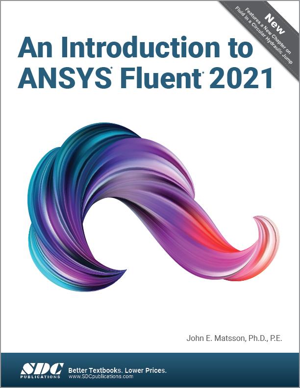 Carte Introduction to ANSYS Fluent 2021 John E. Matsson