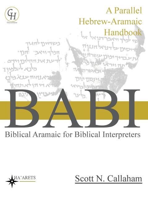 Kniha Biblical Aramaic for Biblical Interpreters Scott Callaham