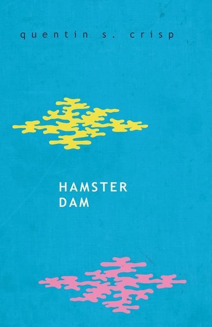 Book Hamster Dam QUENTIN CRISP