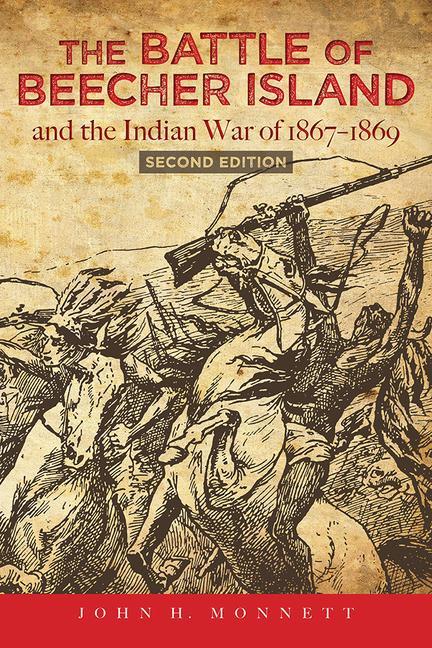 Könyv Battle of Beecher Island and the Indian War of 1867-1869 JOHN H. MONNETT