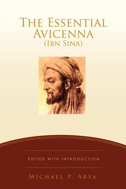 Kniha Essential Avicenna (Ibn Sina) MICHAEL P. ARYA