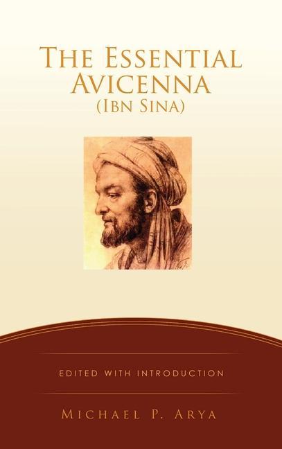Книга Essential Avicenna (Ibn Sina) MICHAEL P. ARYA